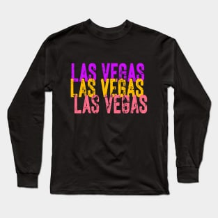 Las Vegas Las Vegas Las Vegas Long Sleeve T-Shirt